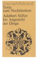Im Angesicht der Dinge - Adalbert Stifter