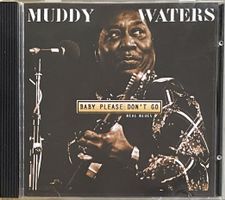 Muddy Waters - Baby Please Don't Go