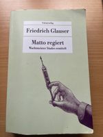 Matto regiert - Friedrich Glauser