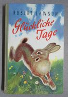 Glückliche Tage - Eine Hasengeschichte von Robert Lawson