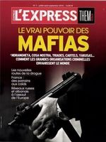 MAFIAS : NDRANGHETA, COSA NOSTRA, TRIADES, CARTELS, YAKUSAS