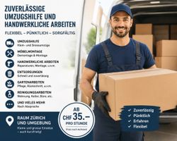 Umzugshilfe und handwerkliche Arbeiten Raum Zürich