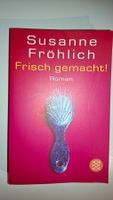 "Frisch gemacht" von Susanne Fröhlich