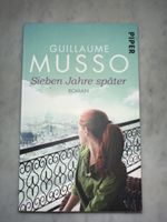 Guillaume Musso: Sieben Jahre später Roman