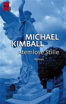 Libri: Kimball Michael - Atemlose Stille / Roman – Usato da Schaffhausen venduto da flohmarktbuecherlaus