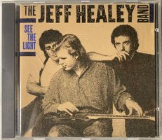 THE JEFF HEALEY BAND - SEE THE LIGHT