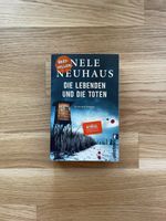 Nele Neuhaus: Die Lebenden und die Toten