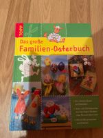 Familien-Osterbuch: Basteln für Gross und Klein,Top Zustand!
