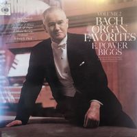 Bach/E. Power Biggs: Bach Organ Favorites, Volume 2 LP