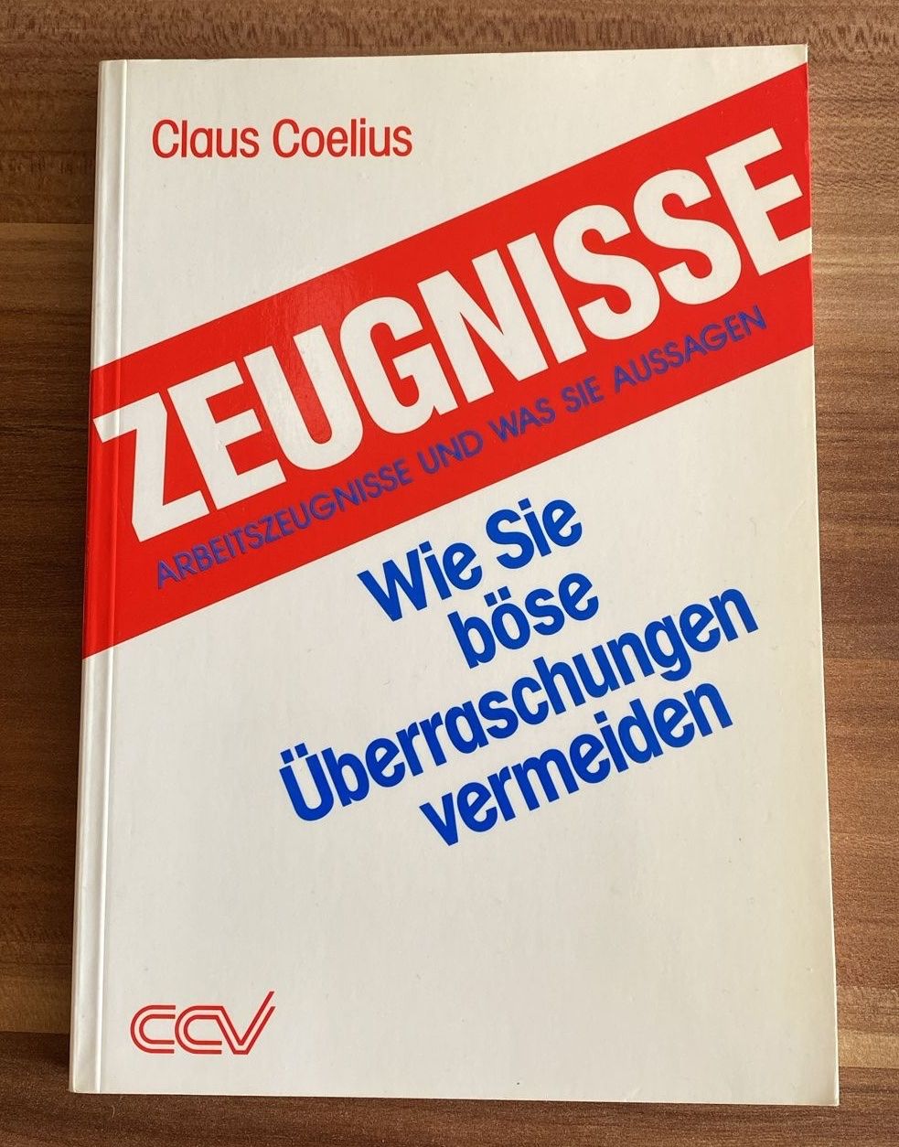 Bücher: Zeugnisse von Claus Coelius – Gebraucht aus Wagenhausen von M.Sieg