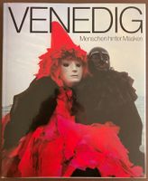 Venedig - Bildband Carneval - Menschen hinter Masken
