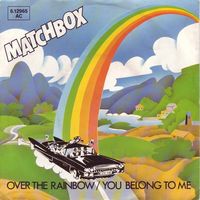 Matchbox - Over the rainbow / You belong to me  (7")
