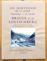 Brigue et le Loetschberg – 6 héliogravures, Valais vers 1928
