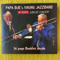 PAPA BLUE‘S VIKING JAZZBAND-40 YEARS JUBILEE CONCERT (DIGIP)