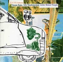Hank Roberts – Little Motor People - b