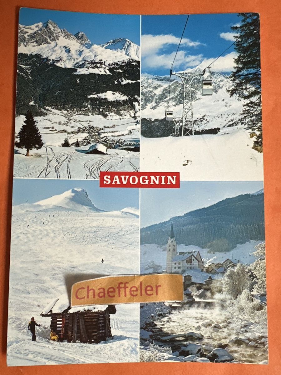 Cartoline postali:  1987 Savognin GR – Usato da Zürich venduto da Chaeffeler