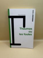 Thaumas ou les foules Tristan Schenker Suisse