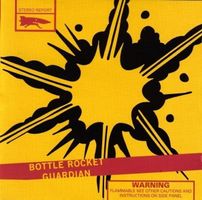 Guardian – Bottle Rocket - Vergriffen!