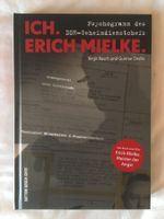 Ich. Erich Mielke. (Psychogramm des DDR-Geheimdienstchefs)