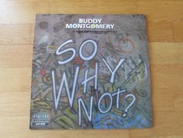 Vinyl Schallplatte Buddy Montgomery So Why Not