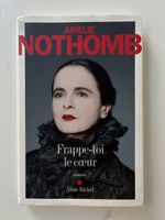 Frappe-toi le cœur - Amélie Nothomb