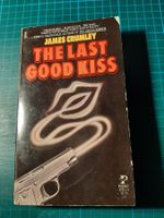 James Crumley: The Last Good Kiss (Englisch)