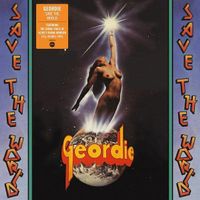 Geordie – Save the world - Limited Orange Vinyl - Vergriffen