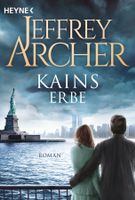 Archer Jeffrey - Kains Erbe / Hist. Roman