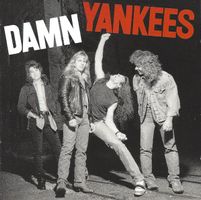Damn Yankees – Damn Yankees, Vergriffen!