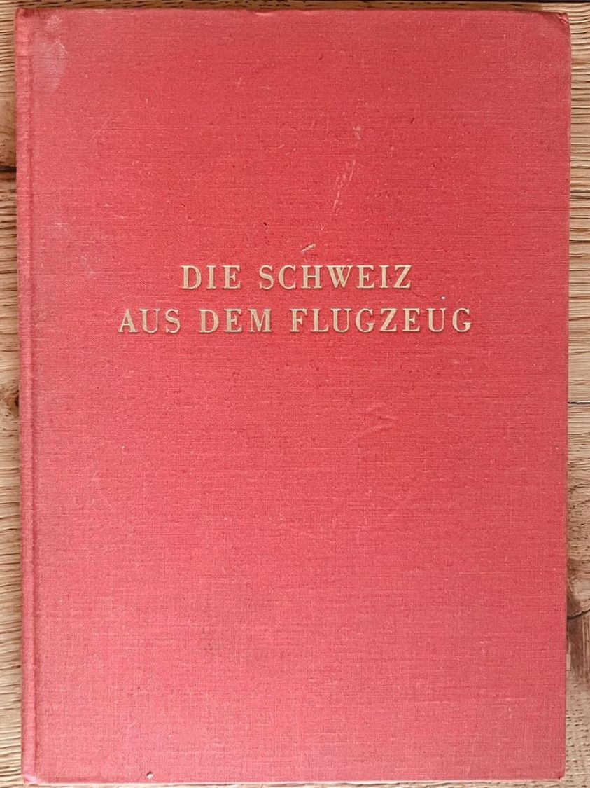 Libri: Die Schweiz aus dem Flugzeug – Usato da Altdorf UR venduto da luk_2p75