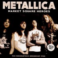 Metallica – Market Square Heroes 2CD
