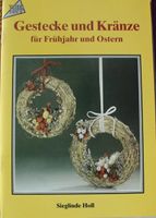 Gestecke und Kränze (Bastelheft)