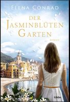 Der Jasminblütengarten - Elena Conrad / Roman
