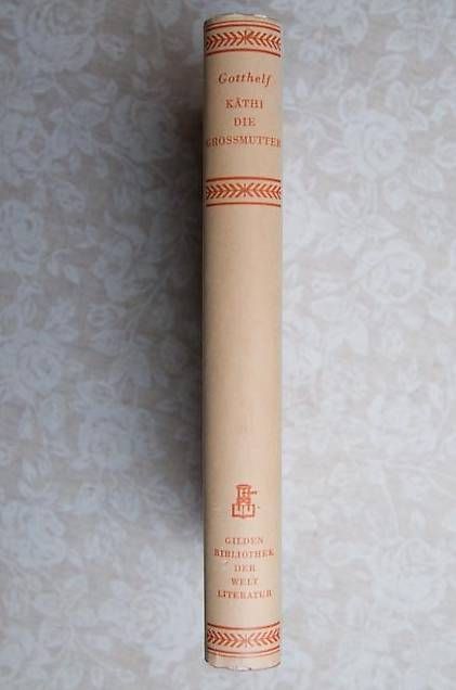 Libri: Jeremias Gotthelf: Käthi die Grossmutter – Usato da Basel venduto da storchenricardo 2