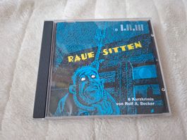 Raue Sitten - 6 Kurzkrimis von Rolf A. Becker