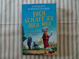 Angelika Schwarzhuber - Dich schaff ich auch noch - B497