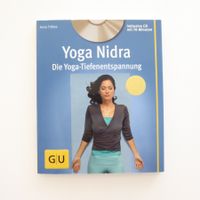 Yoga Nidra - Die Yoga-Tiefenentspannung mit CD