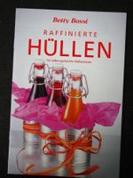 Betty Bossi Raffinierte Hüllen /selbstgemachte Delikatessen
