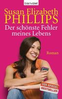 Phillips Susan Elizabeth - Der schönste Fehler meines Lebens