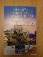 Servus heisst vergiss mich nicht