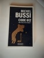 Livre Michel Bussi Code 612 Qui a tué le Petit Prince?