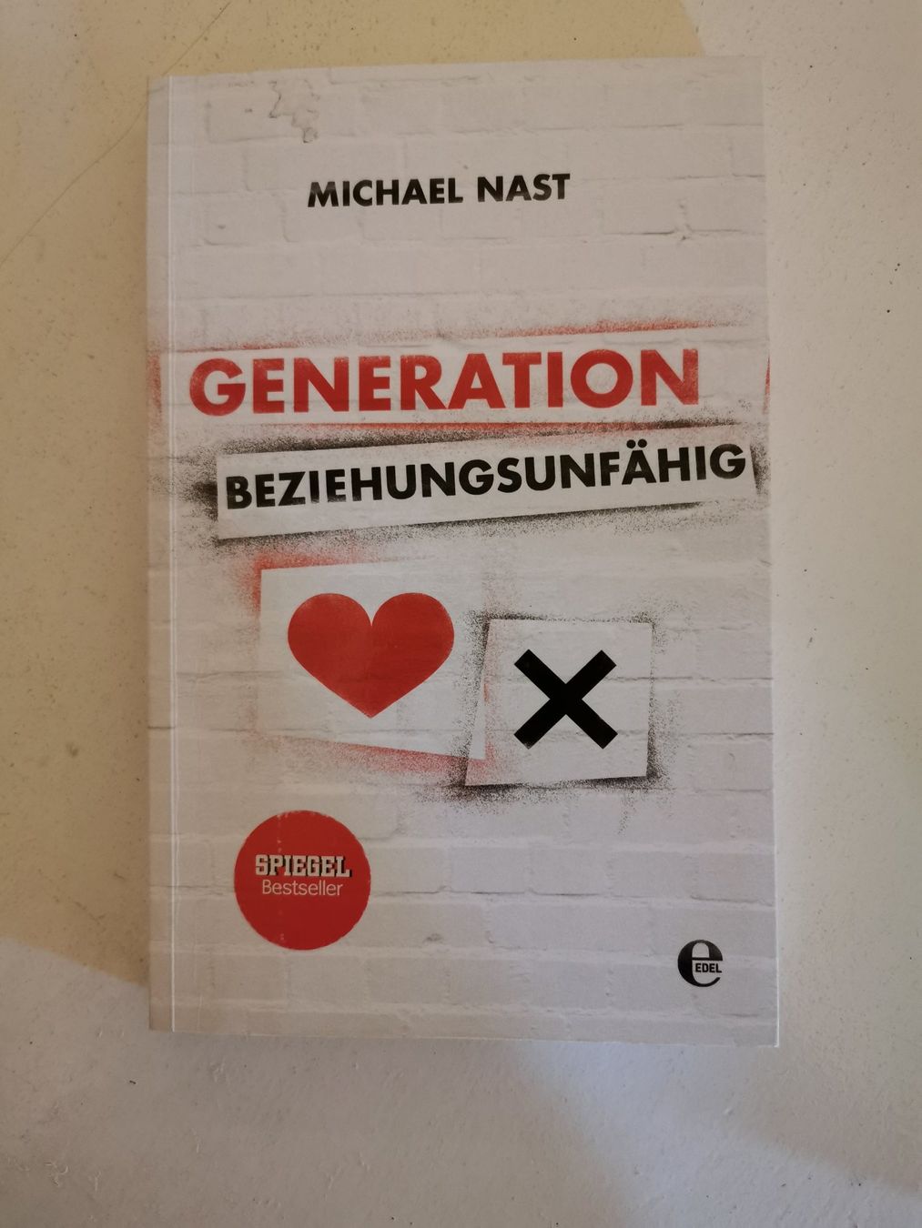 Libri: Generation Beziehungsunfähig - Michael Nast – Usato da bern venduto da jeannie2006