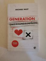 Generation Beziehungsunfähig - Michael Nast