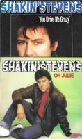 Shakin' Stevens  2 SP's - Oh Julie & You Drive Me Crazy