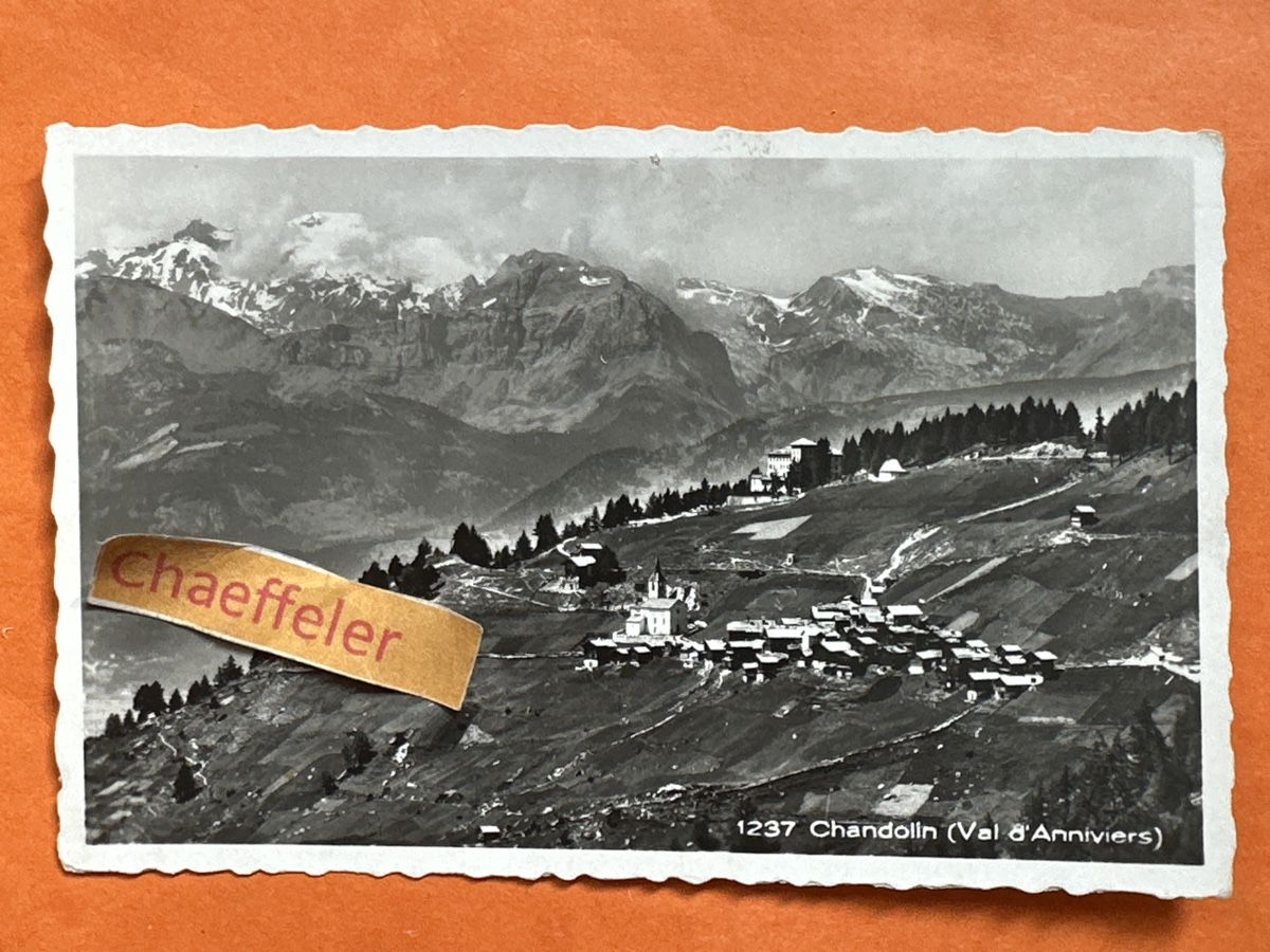 Cartoline postali: 1237 Chandolin Val d'Anniviers  – Usato da Zürich venduto da Chaeffeler