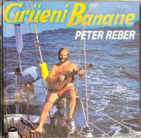 Peter Reber ‎– Grüeni Banane