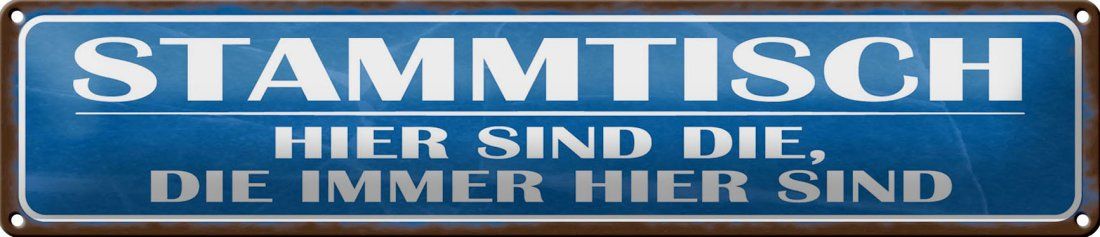Schilder: Blechschild-STAMMTISCH-HIER SIND DIE,DIE – Neu und originalverpackt aus Rupperswil von big-one-sale