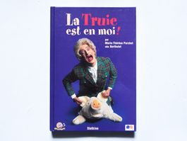 Marie-Thérèse Porchet - La Truie est en moi