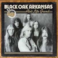 LP - Black Oak Arkansas - Ain't Life Grand