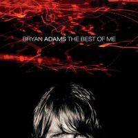 BRYAN ADAMS The Best of Me